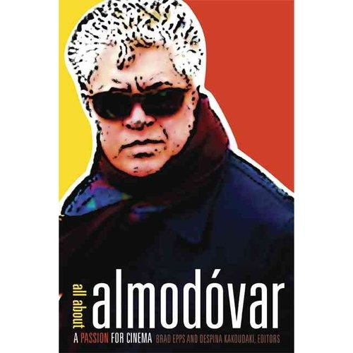 Todo Sobre Almodóvar: Pasión Por El Cine