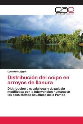 Libro Distribucion Del Coipo En Arroyos De Llanura - Leon...