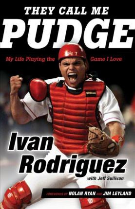 Libro They Call Me Pudge - Ivan Rodriguez