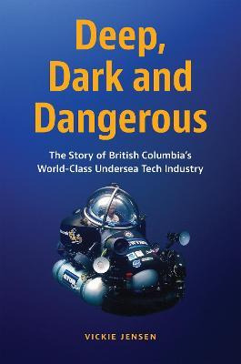 Libro Deep, Dark & Dangerous : The Story Of British Colum...