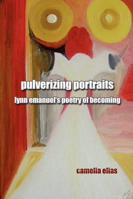 Libro Pulverizing Portraits - Camelia Elias