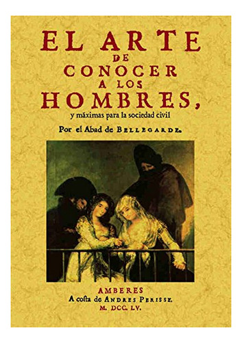 Libro El Arte De Conocer A Los Hombres De Morvan De Bellega