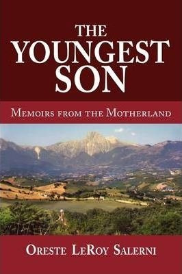 The Youngest Son, Memoirs From The Motherland - Oreste Le...