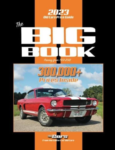 Libro:  The 2023 Old Cars Price Guide Big Book: Pricing From