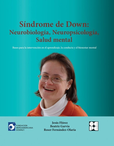  Sindrome De Down: Neurobiología, Neuropsicología, Salud M