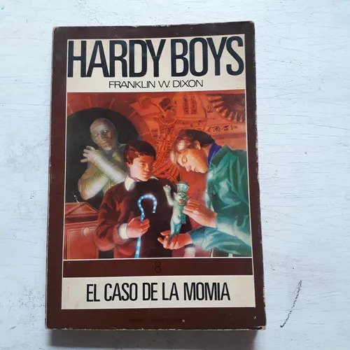 El Caso De La Momia Franklin W. Dixon (hardy Boys)