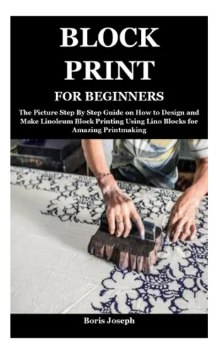 comprar Libro: Block Print For Beginners: The Picture Step By Step G
