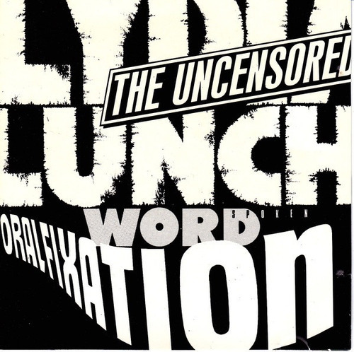 Lydia Lunch - The Uncensored / Oral Fixation Cd 