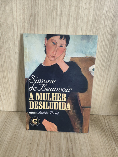 A Mulher Desiludida: Coleção Clássicos De Ouro