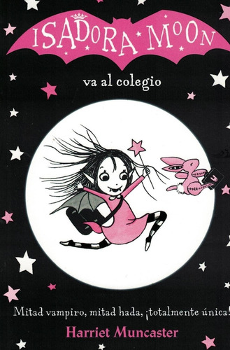 Isadora Moon Va Al Colegio - Muncaster, Harriet