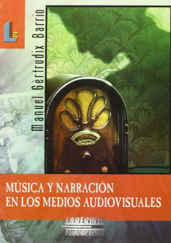 Libro Musica Y Narracion En Los Medios Audiovisuales