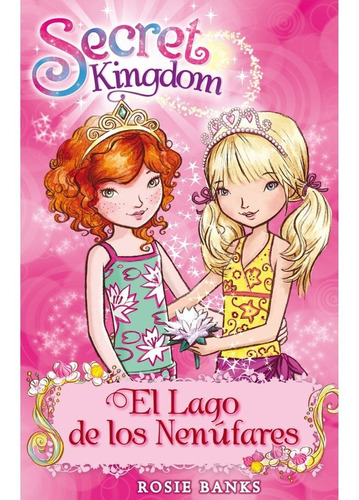 Secret Kingdom 10: El Lago De Los Nenufares