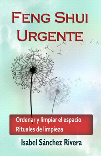 Libro: Feng Shui Urgente: Ordenar Y Limpiar El Espacio. Ritu