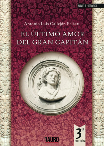 Libro: El Último Amor Del Gran Capitán (edición Española)