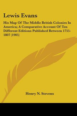 Libro Lewis Evans: His Map Of The Middle British Colonies...