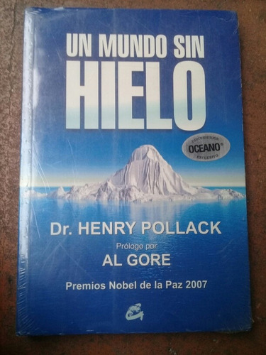 { Libro: Un Mundo Sin Hielo - Autor: Dr. Henry Pollack }