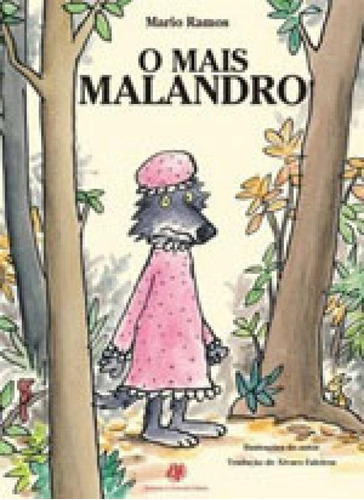 O Mais Malandro, De Ramos, Mário. Editora Berlendis & Vertecchia, Capa Mole, Edição 1ªedição - 2012 Em Português