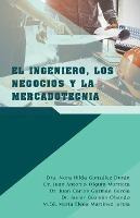 Libro El Ingeniero, Los Negocios Y La Mercadotecnia - Dra...