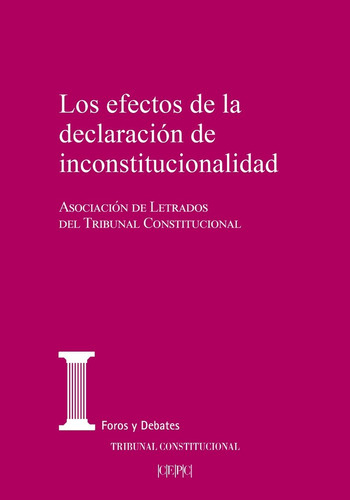 Libro Los Efectos De La Declaracion De Inconstitucionalid...