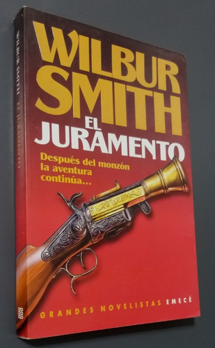 Wilbur Smith- El Juramento- Emece- Libro Papel
