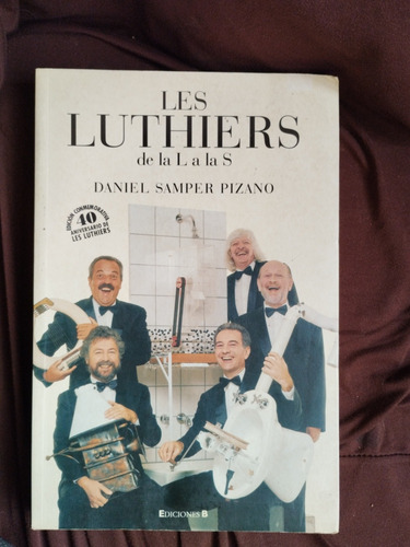 Libro Les Luthiers De La L A La S Daniel Samper Pizano