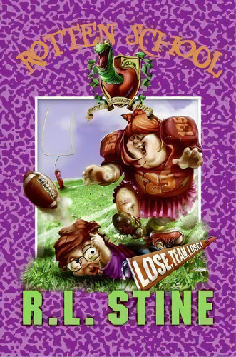 Rotten School #4: Lose, Team, Lose!, De R L Stine. Editorial Harpercollins Publishers Inc, Tapa Blanda En Inglés