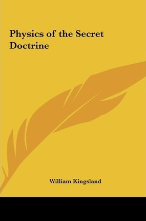 Libro Physics Of The Secret Doctrine - William Kingsland