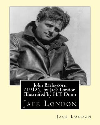 Libro John Barleycorn (1913), By Jack London Illustrated ...