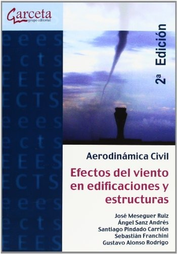 Aerodinámica Civil 2ª Edición: Efectos Del Viento En Edifica