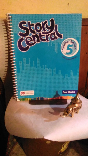 Story Central Teacher Edition 5