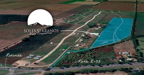 Terreno Con Vista A Las Sierras, A Minutos De Córdoba Y Mendiolaza Sobre Ruta E53