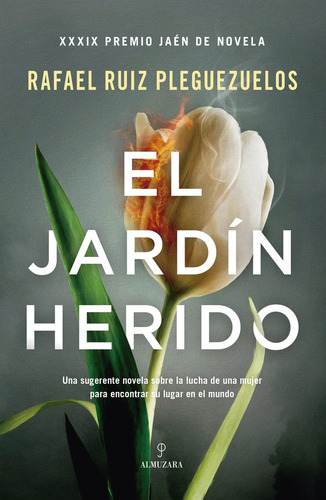 Jardin Herido, De Ruiz Pleguezuelos, Rafael. Editorial Almuzara, Tapa Blanda En Español