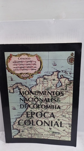 Monumentos Nacionales De Colombia Epoca Colonial 