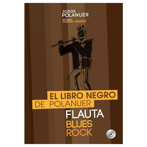 El Libro Negro De Jorge Polanuer Para Flauta Traversa