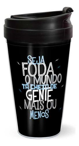 Copo Garrafa Térmica Para Viagem Presente Café Leite Suco Seja Foda