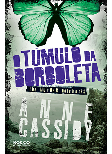 Livro o Túmulo Da Borboleta de Cassidy Anne Editora Rocco Jovens Leitores Capa Mole em Português 2016