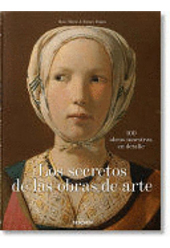 Libro Los Secretos De Las Obras De Arte. 100 Obras Maestras