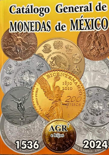 Catálogo General De Monedas De México 2024