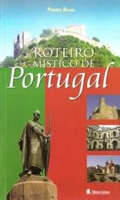 Roteiro Místico De Portugal Pedro Silva