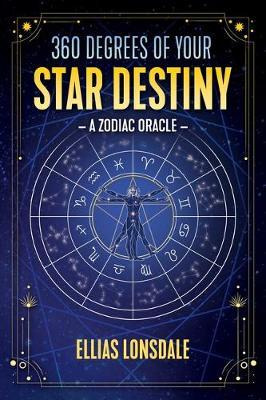 Libro 360 Degrees Of Your Star Destiny : A Zodiac Oracle ...