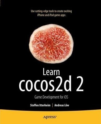 Learn Cocos2d 2 - Steffen Itterheim