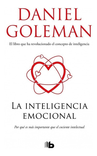 La Inteligencia Emocional - Daniel Goleman.
