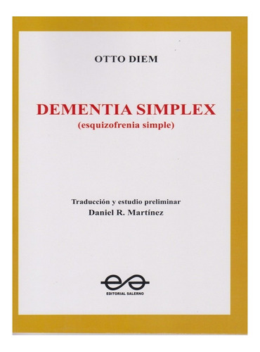 Dementia Simplex. Otto Diem.