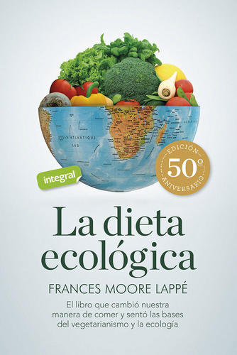 Libro La Dieta Ecologica - Lappe Frances Moore