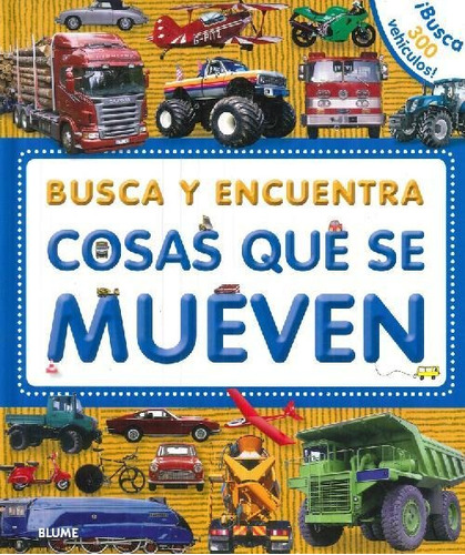 Libro Busca Y Encuentra Cosas Que Se Mueven De Dawn Sirett