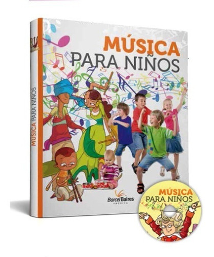 Libro Musica Para Niños Barcel Baires Cd