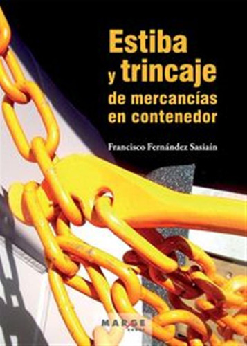 Estiba Y Trincaje De Mercancias En Contenedor - Fernandez Sa