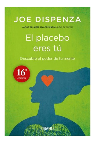 El Placebo Eres Tu - Joe Dispenza, Original