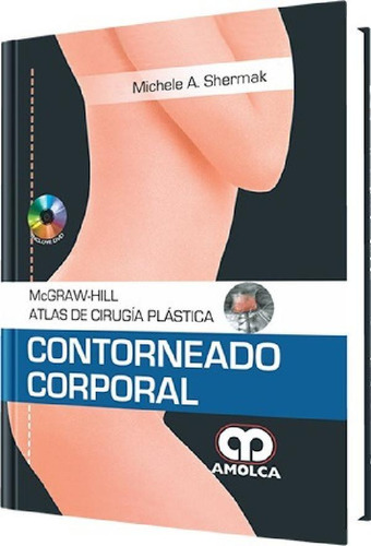 Libro - Contorneado Corporal Atlas De Cirugia Plastica Sher