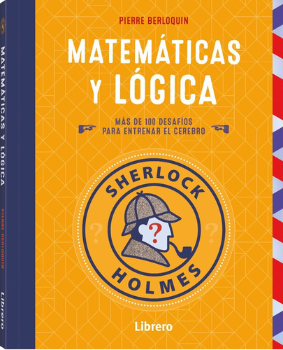 Sherlock Holmes, Matemáticas Y Lógica  Más De 100 Desafíos